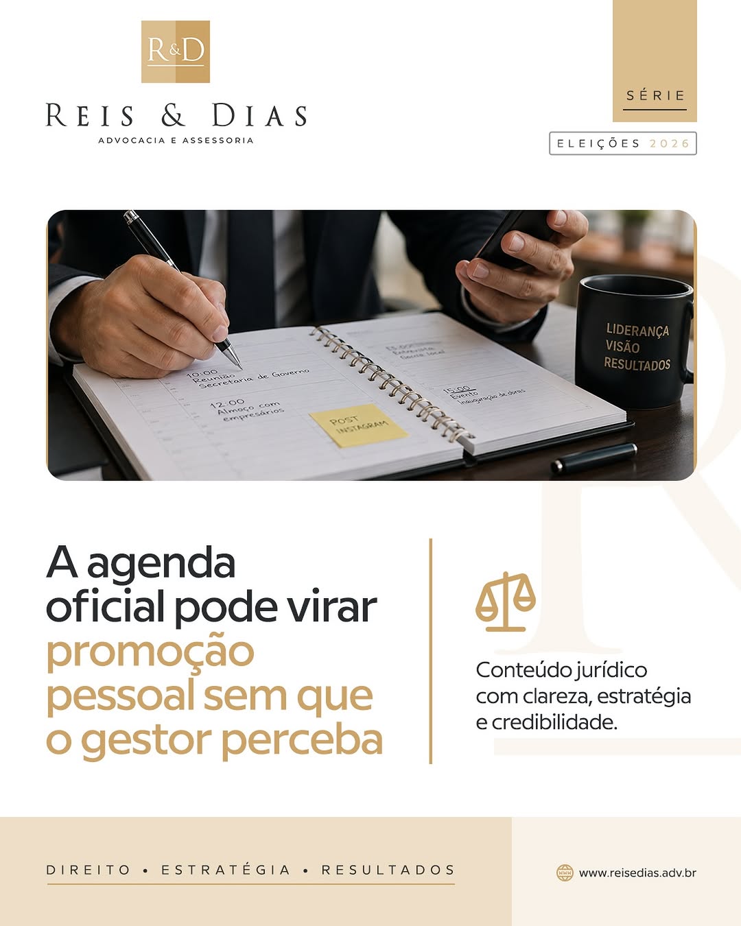 A agenda oficial pode virar promoção pessoal sem que o gestor perceba Visitas a obras. Entregas. Reu