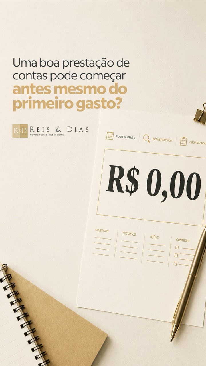 Uma boa prestação de contas pode começar antes mesmo do primeiro gasto? Quando a prestação de contas