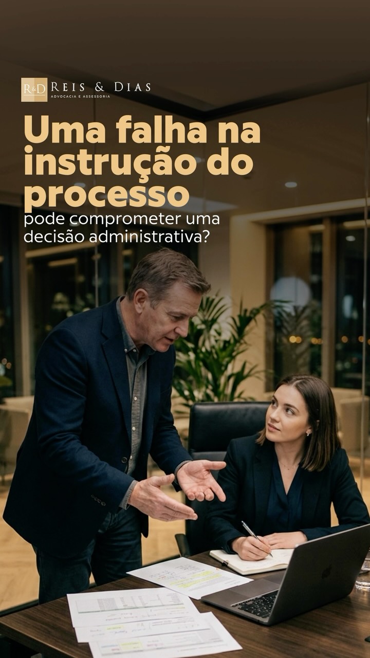 Uma falha na instrução do processo pode comprometer uma decisão administrativa? Uma decisão administ